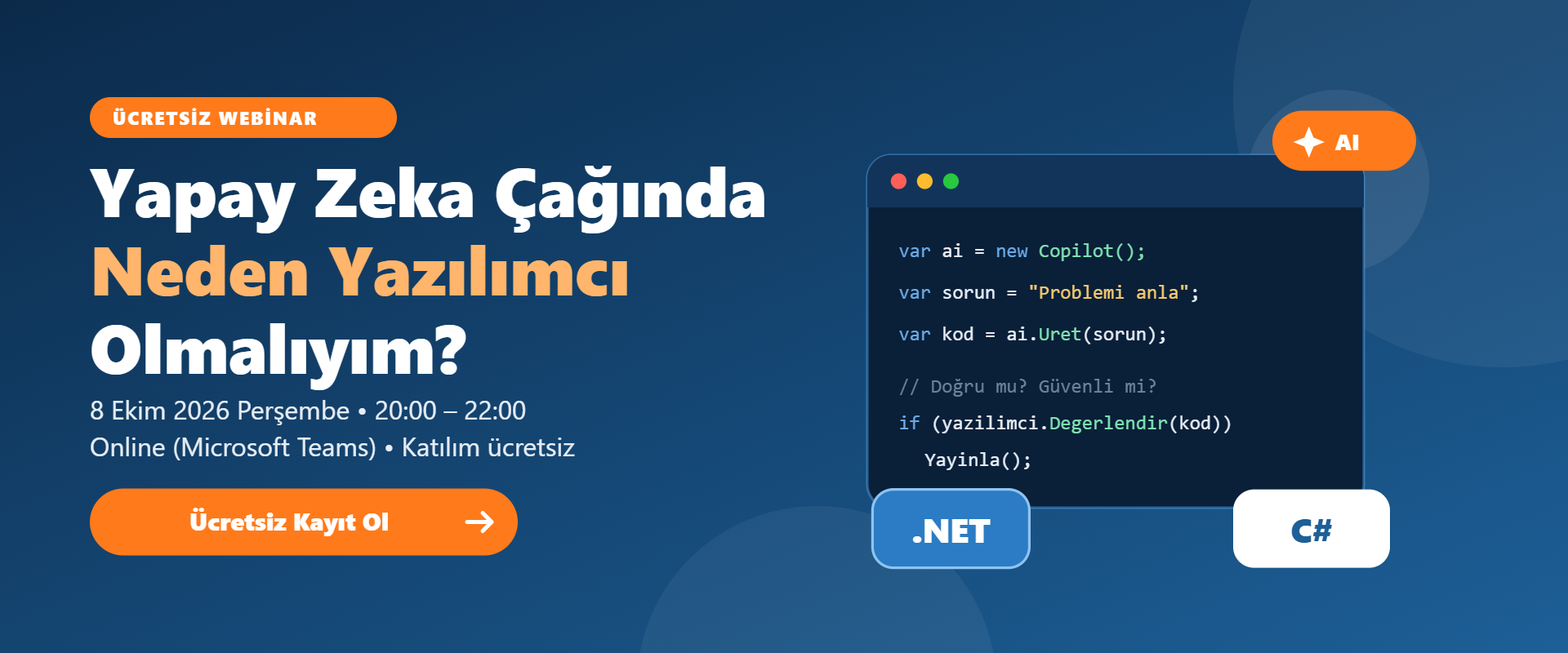 Ücretsiz Webinar: Yapay Zeka Çağında Neden Yazılımcı Olmalıyım? 8 Ekim 2026, 20:00